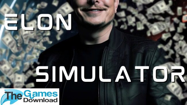 Elon-Simulator-Spend-Like-A-Trillionaire-Free-Download Elon-Simulator-Spend-Like-A-Trillionaire-Free-Download