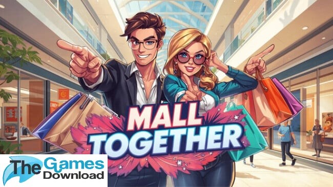 Mall-Together-Free-Download