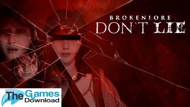 BrokenLore-DONT-LIE-Free-Download