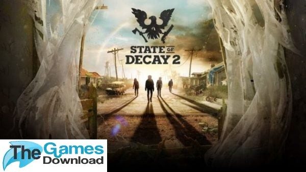 state-of-decay-2-free-download