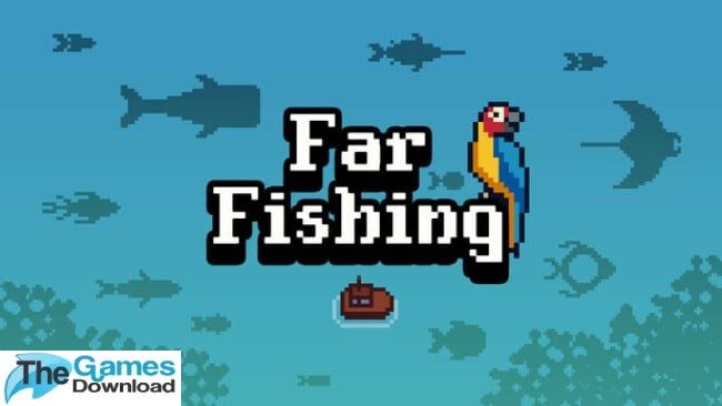 Far-Fishing-Free-Download