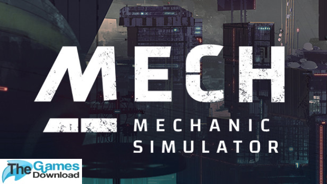 Mech-Mechanic-Simulator-Free-Download